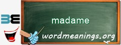 WordMeaning blackboard for madame